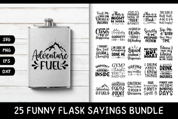 Download 25 Funny Flask Quotes SVG Alcohol Bundle - Alcohol Collection